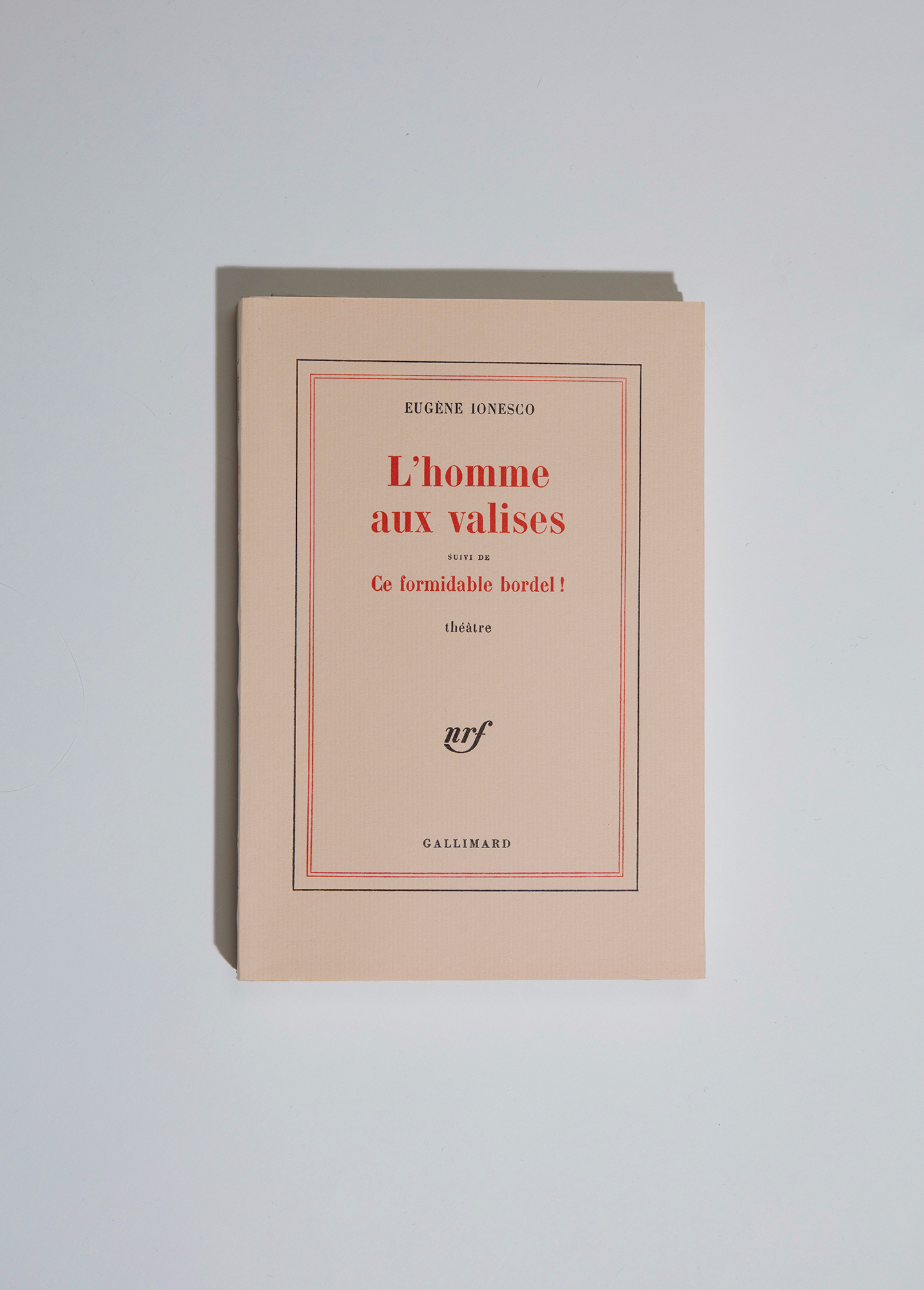 L’Homme aux valises followed by Ce formidable bordel !