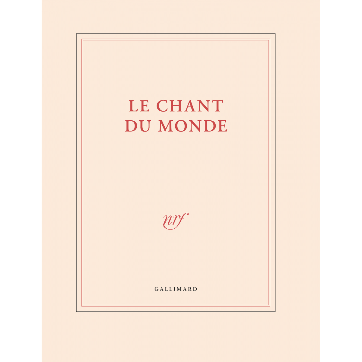 Le chant du monde » (grand cahier de papeterie) - Galerie Gallimard