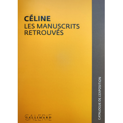 Catalogue de l'exposition « Céline, les manuscrits retrouvés »