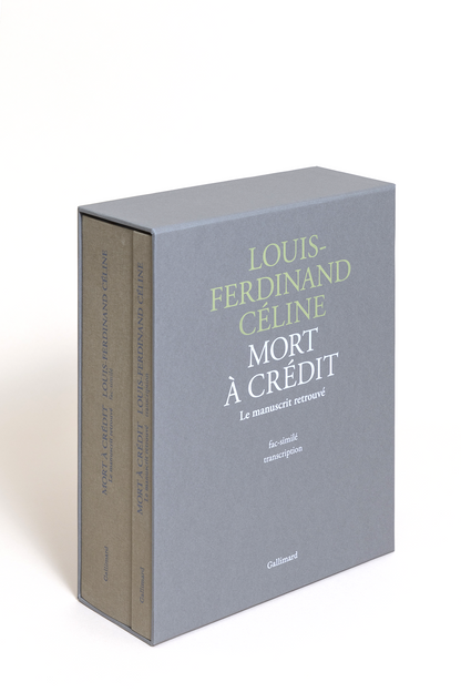 Mort à crédit - The manuscript found, Louis-Ferdinand Céline - Facsimile and Transcription