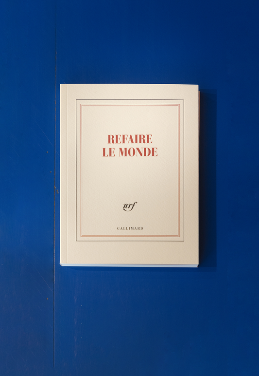 “Refaire le monde” (square notebook)