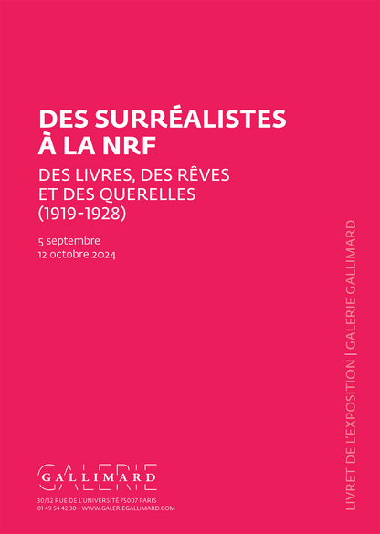 “Des surréalistes à la NRF. Des livres, des rêves et des querelles”