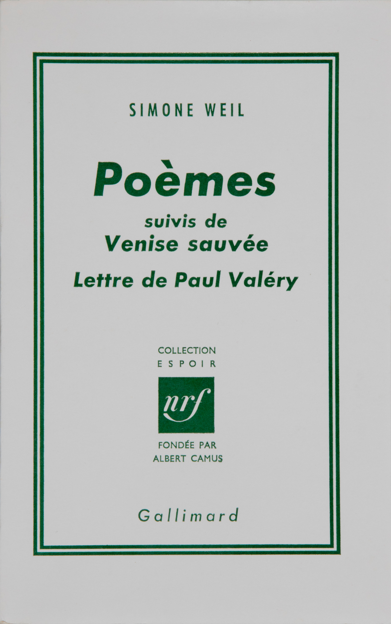 Poèmes followed by Venise sauvée and Lettre de Paul Valéry