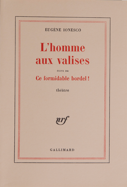 L’Homme aux valises followed by Ce formidable bordel !