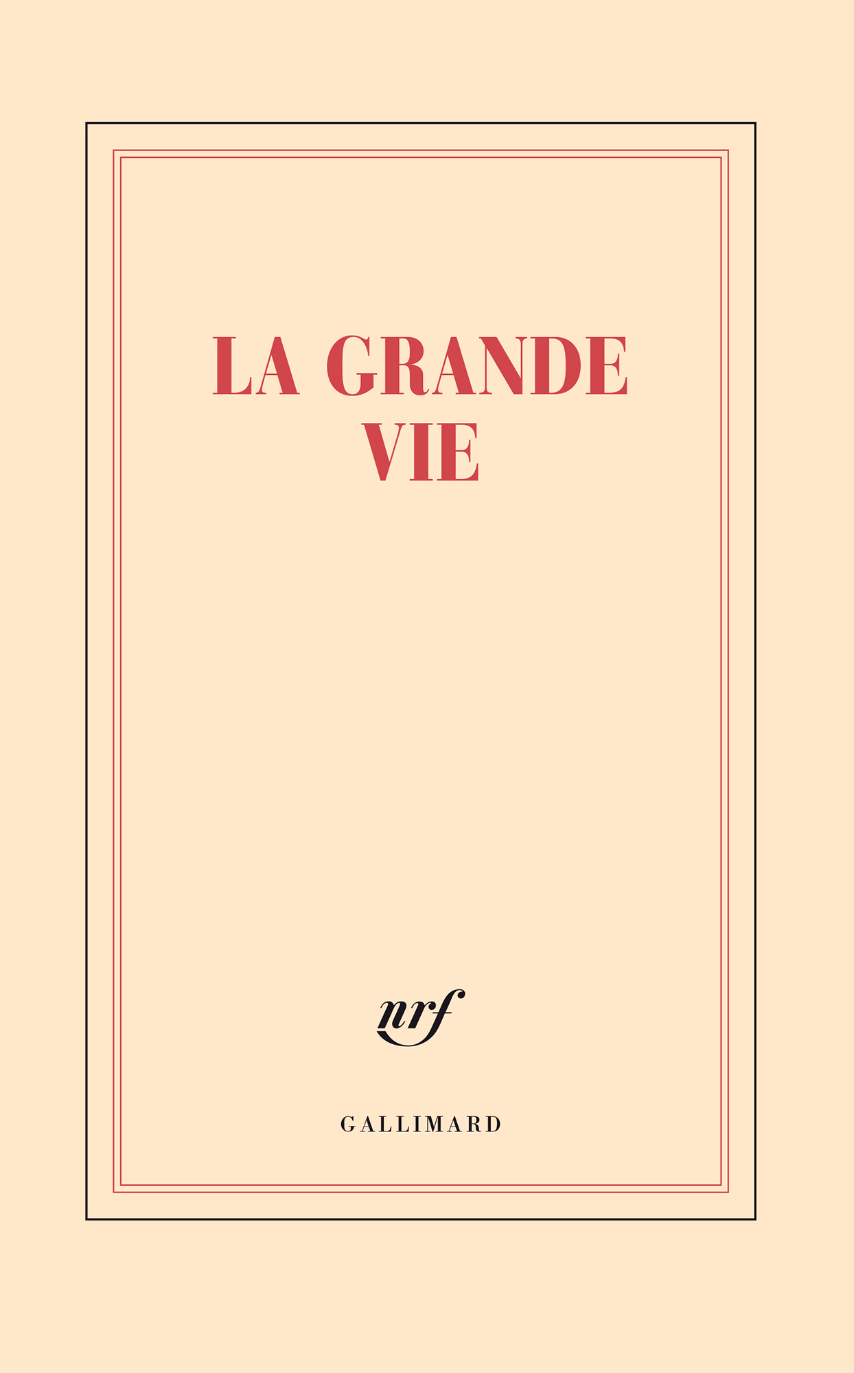 “La grande vie” (large notebook)